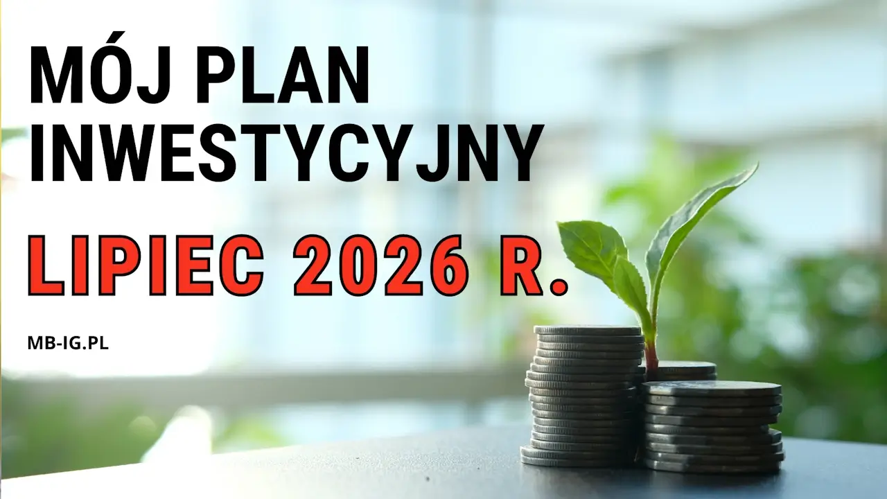 Plan inwestycyjny na lipiec 2026 r.
