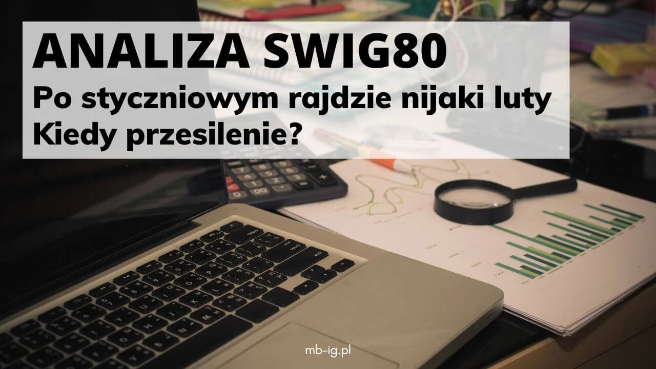 Indeks sWIG80 na marzec: dodatni luty?
